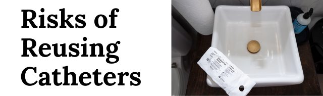 risks of reusing catheters